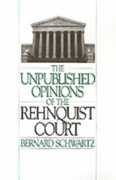 Unpublished Opinions of the Rehnquist Court (e-bok)