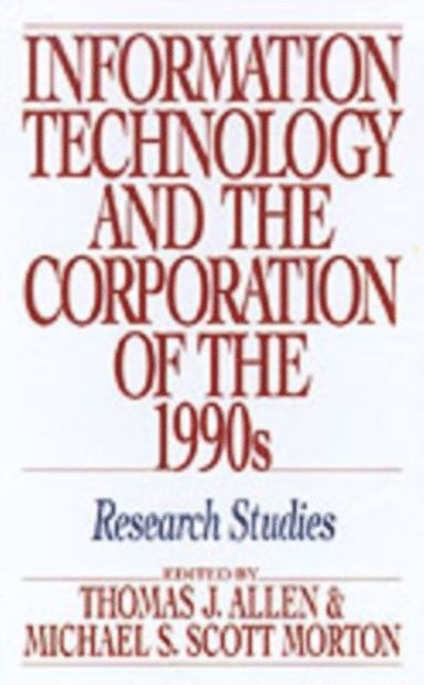 Information Technology and the Corporation of the 1990s (e-bok)