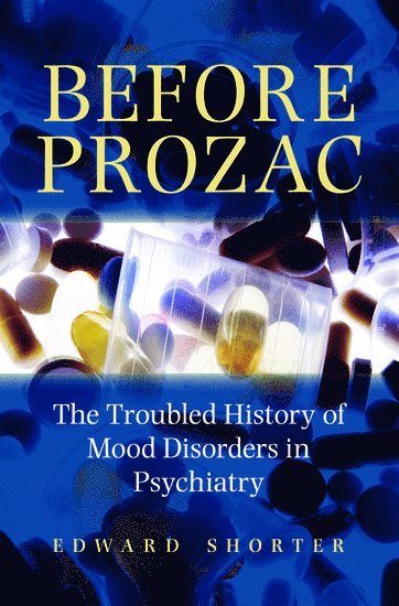 Before Prozac (inbunden)