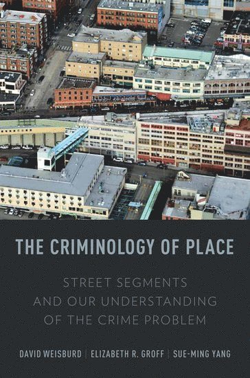 Criminology of Place (inbunden)
