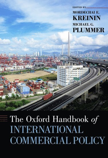 The Oxford Handbook of International Commercial Policy (inbunden)