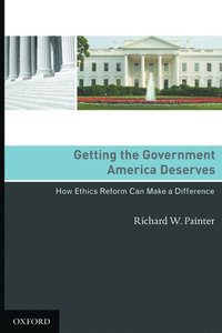 Getting the Government America Deserves (inbunden)