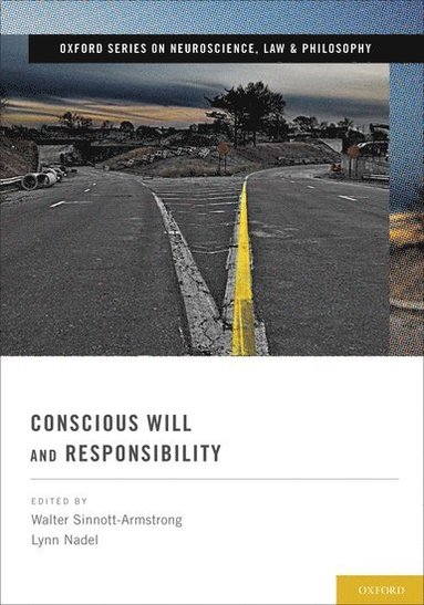 Conscious Will and Responsibility (inbunden)
