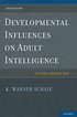 Developmental Influences on Adult Intelligence