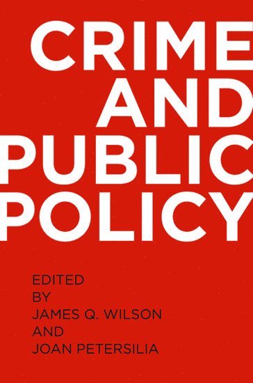 Crime and Public Policy (inbunden)