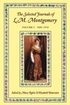 The Selected Journals of L.M. Montgomery: Volume I: 1889-1910