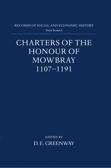 Charters of the Honour of Mowbray 1107-1191 (inbunden)
