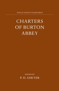 Charters of Burton Abbey (inbunden)