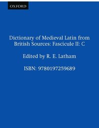 Dictionary of Medieval Latin from British Sources: Fascicule II: C (häftad)