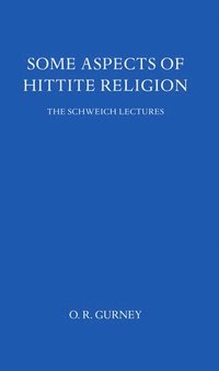 Some Aspects of Hittite Religion (inbunden)
