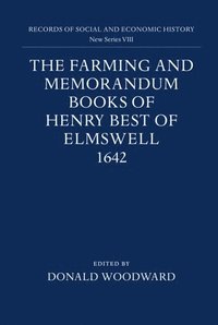 The Farming and Memorandum Books of Henry Best of Elmswell, 1642 (inbunden)