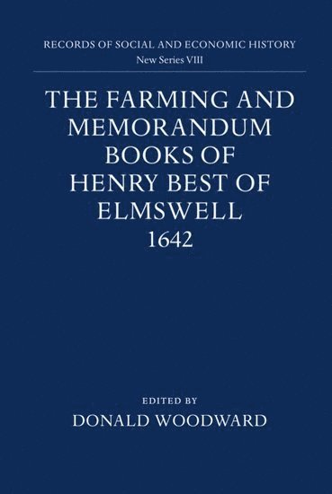 Farming and Memorandum Books of Henry Best of Elmswell, 1642 (inbunden)