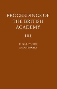 Proceedings of the British Academy: Volume 101, 1998 Lectures and Memoirs (inbunden)
