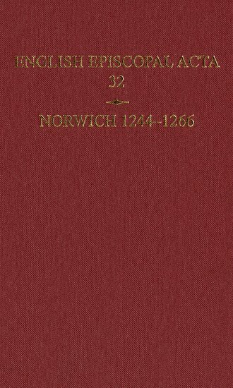English Episcopal Acta 32, Norwich 1244-1266 (hftad)