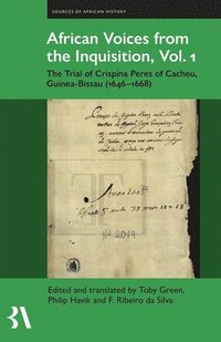 African Voices from the Inquisition, Vol. 1 (inbunden)