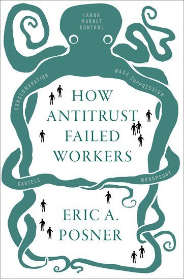 How Antitrust Failed Workers (häftad)