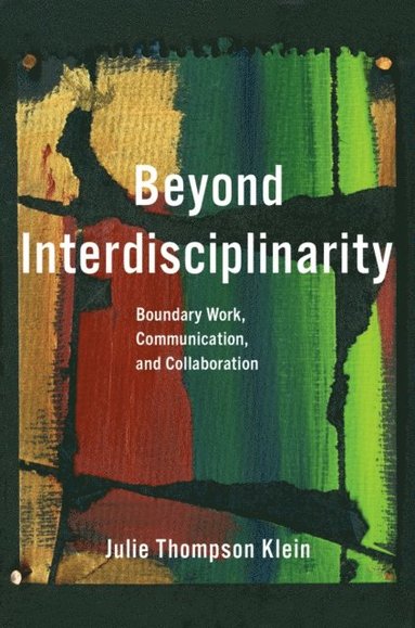 Beyond Interdisciplinarity (e-bok)
