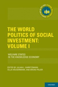 World Politics of Social Investment: Volume I (e-bok)