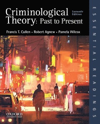 Criminological Theory: Past to Present (hftad)