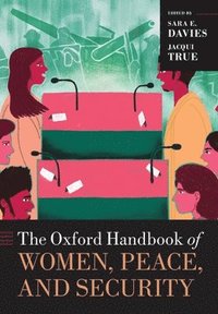 The Oxford Handbook of Women, Peace, and Security som bok, ljudbok eller e-bok.