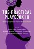 Practical Playbook III