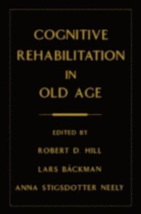Cognitive Rehabilitation in Old Age (e-bok)