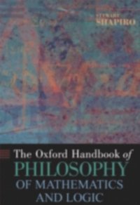 Oxford Handbook of Philosophy of Mathematics and Logic (e-bok)