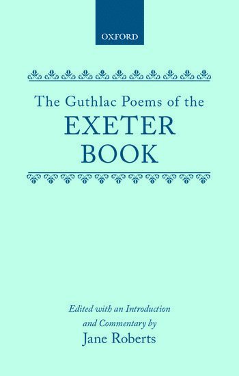 The Guthlac Poems of the Exeter Book (inbunden)
