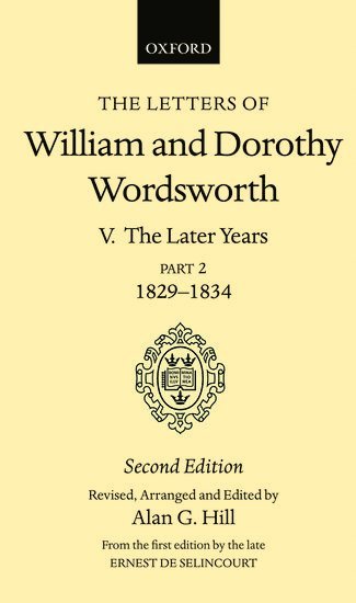 The Letters of William and Dorothy Wordsworth: Volume V. The Later Years: Part 2. 1829-1834 (inbunden)