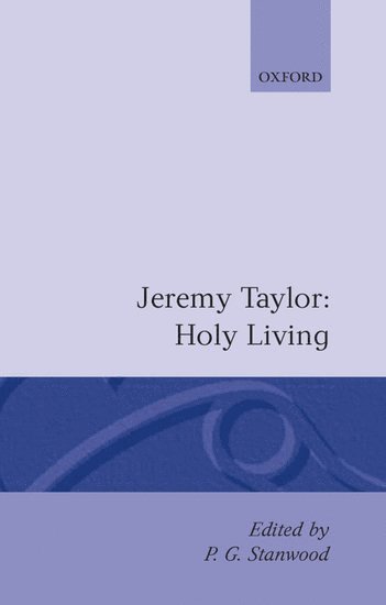 Holy Living and Holy Dying: Volume I: Holy Living (inbunden)