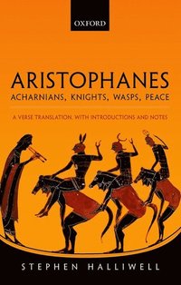 Aristophanes: Acharnians, Knights, Wasps, Peace som bok, ljudbok eller e-bok.