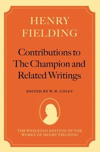 Henry Fielding: Contributions to The Champion, and Related Writings (inbunden)