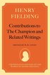 Henry Fielding: Contributions to The Champion, and Related Writings