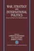 War, Strategy, and International Politics