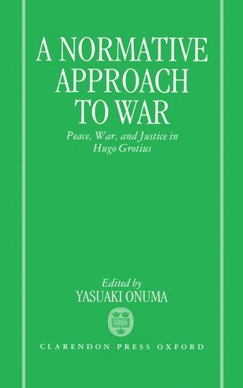 A Normative Approach to War (inbunden)