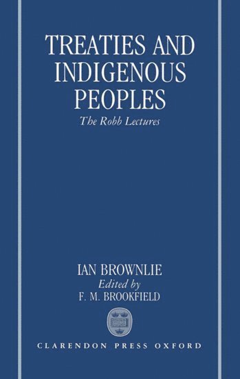 Treaties and Indigenous Peoples (inbunden)