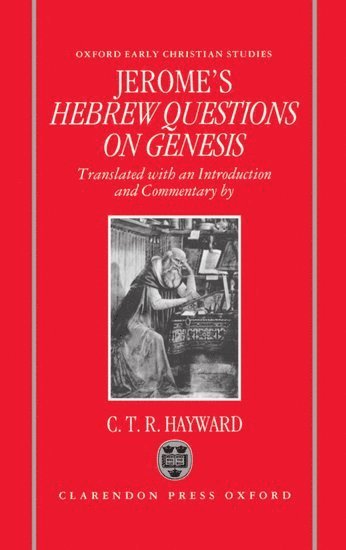 Saint Jerome's Hebrew Questions on Genesis (inbunden)