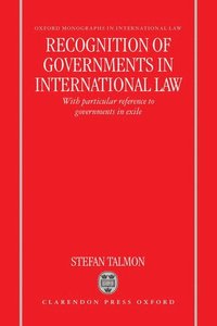 Recognition of Governments in International Law (inbunden)