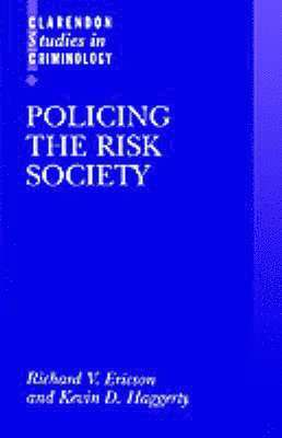 Policing the Risk Society (inbunden)