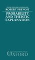 Probability and Theistic Explanation