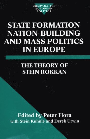 State Formation, Nation-Building, and Mass Politics in Europe (häftad)