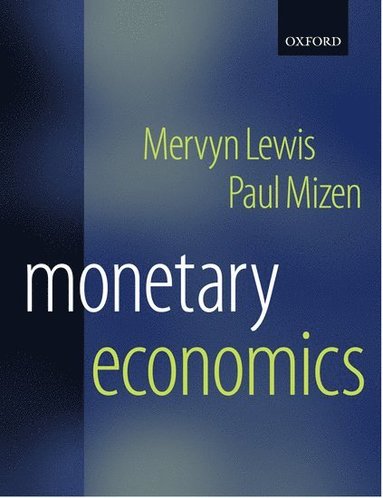 Monetary Economics (häftad)