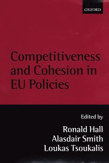 Competitiveness and Cohesion in EU Policies (h�ftad)