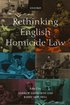 Rethinking English Homicide Law