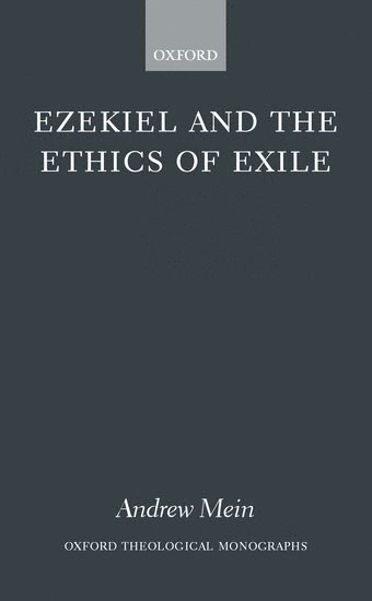 Ezekiel and the Ethics of Exile (inbunden)