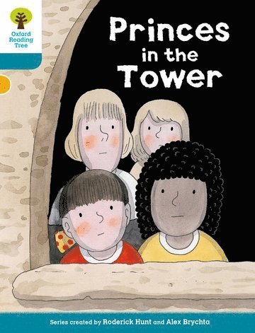 Oxford Reading Tree Biff, Chip and Kipper Stories Decode and Develop: Level 9: Princes in the Tower (hftad)