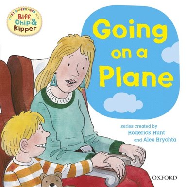 First Experiences with Biff, Chip and Kipper: Going On a Plane (hftad)