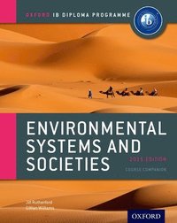 Oxford IB Diploma Programme: Environmental Systems and Societies Course Companion (hftad)