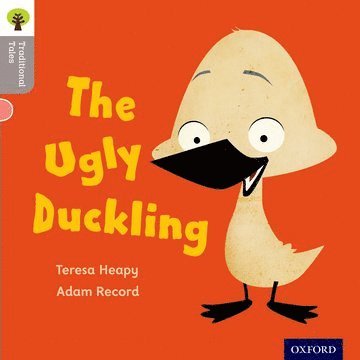 Oxford Reading Tree Traditional Tales: LEvel 1: The Ugly Duckling (hftad)