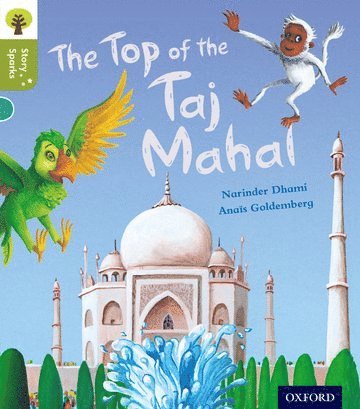 Oxford Reading Tree Story Sparks: Oxford Level 7: The Top of the Taj Mahal (hftad)
